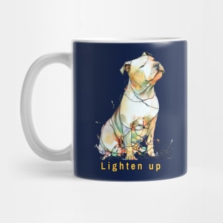 Lighten up Pit bull Mug